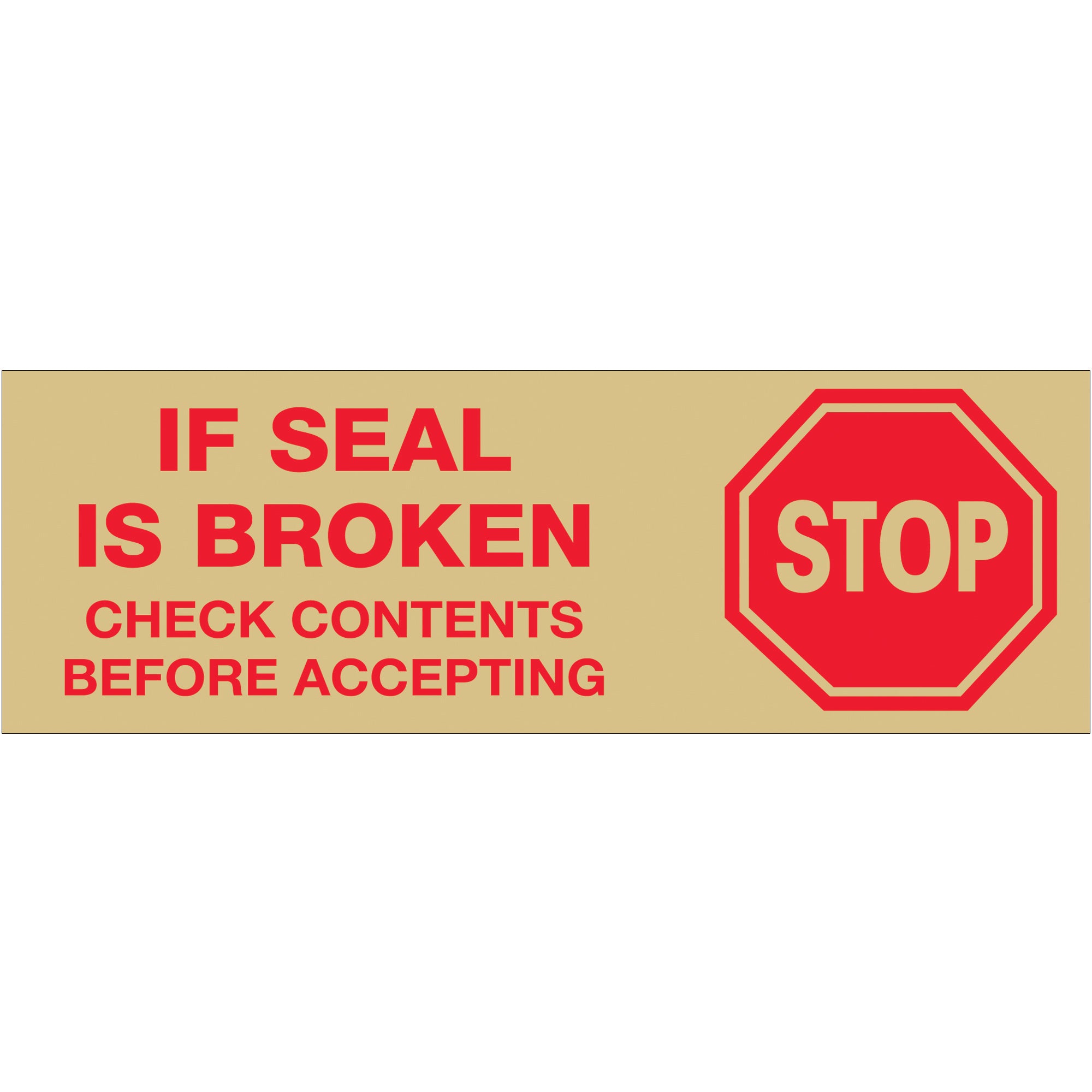 2" x 110 yds. - "Stop If Seal Is Broken..." Tape Logic Messaged Carton Sealing Tape (T902P01T) Case Of 36