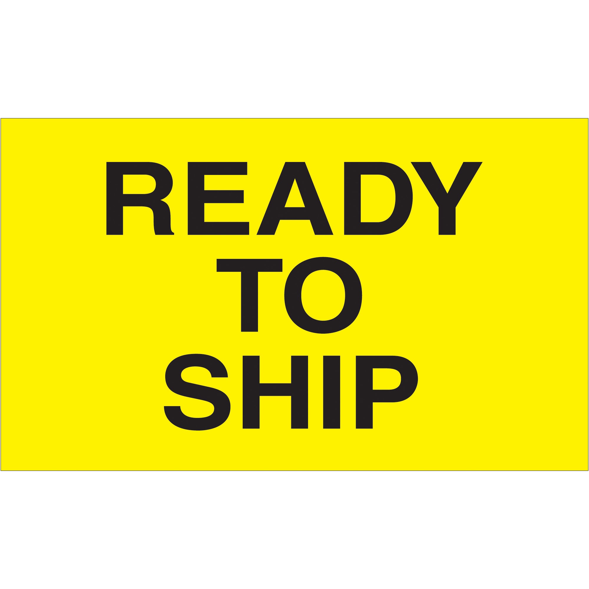3 x 5" - "Ready to Ship" (Fluorescent Yellow) Labels (DL2641) Roll Of 500